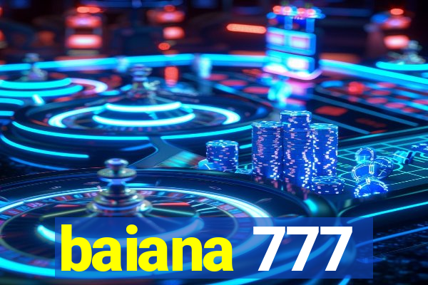 baiana 777